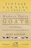 Modern Dairy Goats - Goat Keeping
