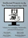 Intellectual Property in the New Technological Age 2025 Vol. II Copyrights, Trademarks and State IP Protections: Vol. II Copyrights, Trademarks and State IP Protections