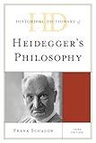 Historical Dictionary of Heidegger's Philosophy (Historical Dictionaries of Religions, Philosophies, and Movements Series)