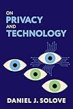 On Privacy and Technology