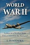World War II: Letters to a Brother from Tinian Island in the Mariana's