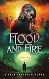 Flood and Fire: A Coming of Age Fantasy Series
