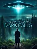 The Conspiracy of Dark Falls