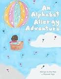 An Alphabet Allergy Adventure: Allergic to the Max