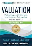 Valuation: Measuring and Managing the Value of Companies, University Edition (Wiley Finance)