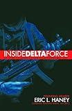 Inside Delta Force: The Story of America's Elite Counterterrorist Unit