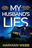 My Husband's Lies: A must-read absolutely gripping psychological thriller with an ending you won't see coming, perfect for 2025!