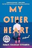 My Other Heart: A Read with Jenna Pick: A Novel