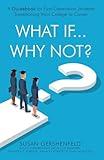 What If...Why Not?: A Guidebook for First-Generation Students Transitioning from College to Career
