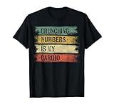Accountant Gifts Crunching Numbers Is My Cardio Accounting T-Shirt