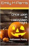 Once upon A Halloween Night: Halloween Poetry