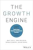 The Growth Engine: A Guide to Building a World-Class Business Development Function in Professional Services