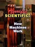 Terrific Scientific - How Machines Work