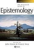 The Blackwell Guide to Epistemology