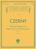 Czerny - Practical Method for Beginners On Pianoforte, Op. 599 | Schirmer Library of Classics Vol. 146 | Piano Technique and Exercise Songbook for Students | Easy Piano Method Sheet Music for Scales