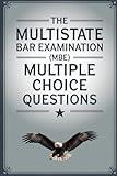 The Multistate Bar Examination (MBE) Multiple Choice Questions: Your Gateway to Legal Excellence (Quiz Master Multistate Bar Exam Review (MBE))