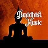 Buddhist Music for Deep Meditation, Yoga Practice, Reiki Treatment, Contemplation and Buddhist Rituals