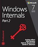 Windows Internals, Part 2 (Developer Reference)