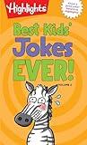 Best Kids' Jokes Ever! Volume 2: Funniest Jokes for Kids Ages 69, Guaranteed Giggles All Year with a Daily Dose of the Best Jokes for Kids