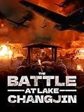 The Battle at Lake Changjin
