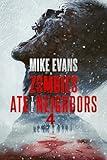 The Dead Walk: The Dead Rise Series Book 4 (Zombies Ate the Neighbors)
