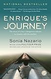 Enrique's Journey: The Story of a Boy's Dangerous Odyssey to Reunite with His Mother
