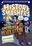 History Smashers: The American Revolution