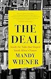 The Deal: Inside the Talks that Shaped South Africa's Future