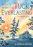 Tuck Everlasting: The Graphic Novel