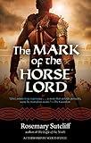 The Mark of the Horse Lord (Rediscovered Classics Book 21)