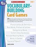 Vocabulary-Building Card Games: Grade 5: 20 Reproducible Card Games That Give Children the Repeated Practice They Need to Really Learn and Use More Than 200 Words (Best Practices in Action)