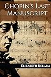 Chopin's Last Manuscript