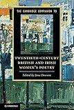The Cambridge Companion to Twentieth-Century British and Irish Women's Poetry (Cambridge Companions to Literature)