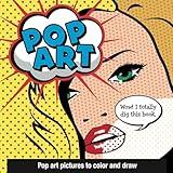 Pop Art: Pop art pictures to color and draw