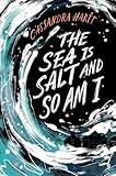 The Sea Is Salt and So Am I