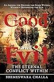 Good and Evil: The Eternal Conflict Within