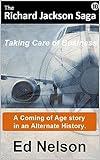 The Richard Jackson Saga: Book 10: Taking Care of Business