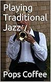 Playing Traditional Jazz