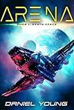 Arena: Death Space (Book 1)