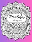 Mandalas Coloring Book: Stress Relief Coloring Book For Adults and Teens