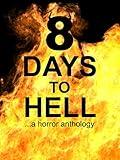 8 Days to Hell