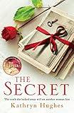 The Secret: A gripping novel of how far a mother would go for her child from the #1 author of The Letter: Heartbreaking historical fiction, inspired by ... child from the global bestselling author