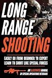 Long Range Shooting: An Illustrated Manual