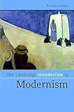 The Cambridge Introduction to Modernism (Cambridge Introductions to Literature)