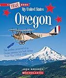 Oregon (A True Book: My United States)