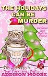 The Holidays can be MURDER (Killer Cozy Mystery Boxed Set)