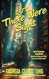 But There Were Signs: A Suspenseful Contemporary Christian Fast-Paced Thriller