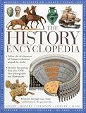 The History Encyclopedia: Follow The Development Of Human Civilization Around The World