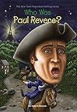 Who Was Paul Revere? (Who Was?)