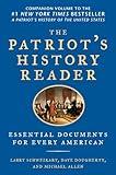 The Patriot's History Reader: Essential Documents for Every American